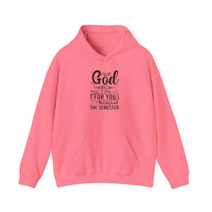 God Will Make A Way Throughout The School Semester - Unisex Heavy Blend™ Hooded Sweatshirt