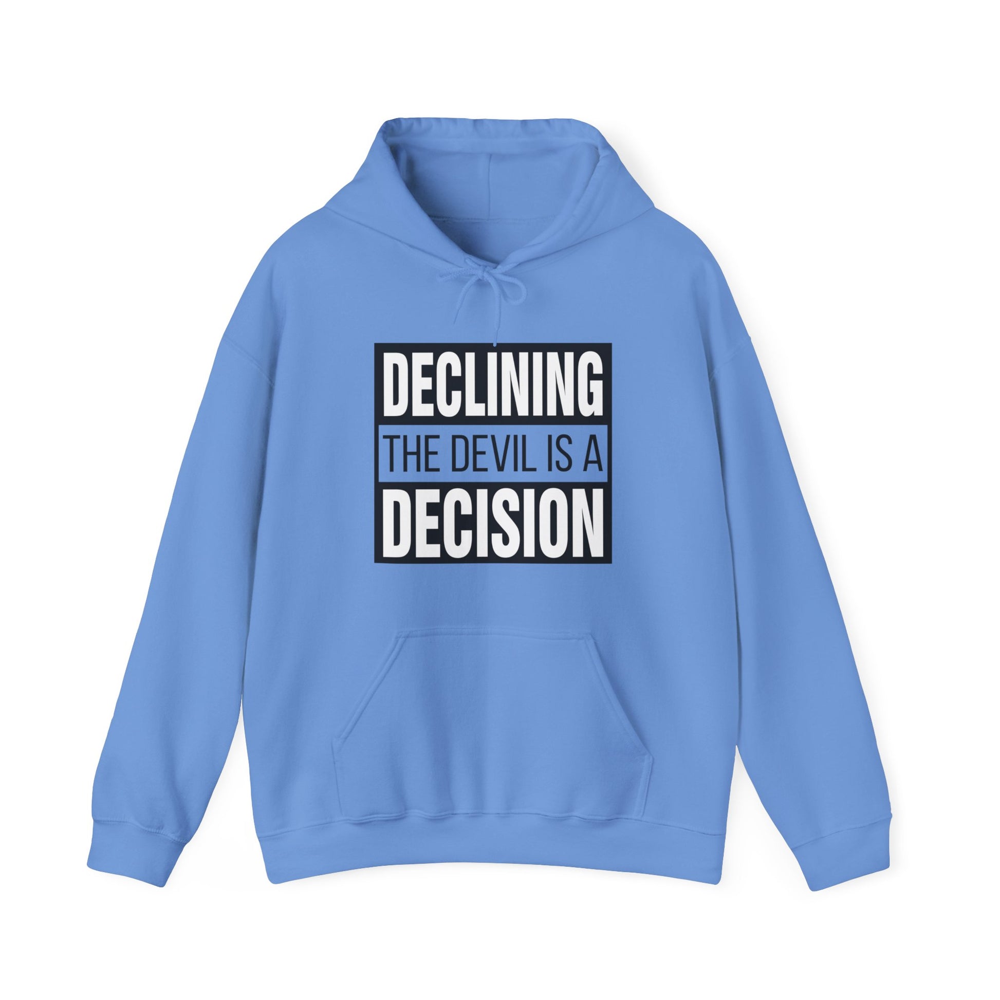 Declining the devil is a decision V2 - Unisex Hoodie