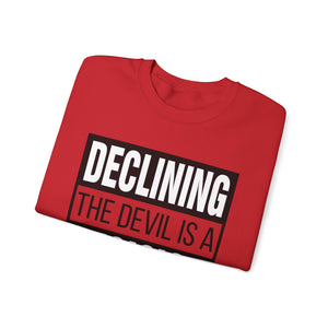 Declining the devil is a decision - Crewneck Sweatshirt