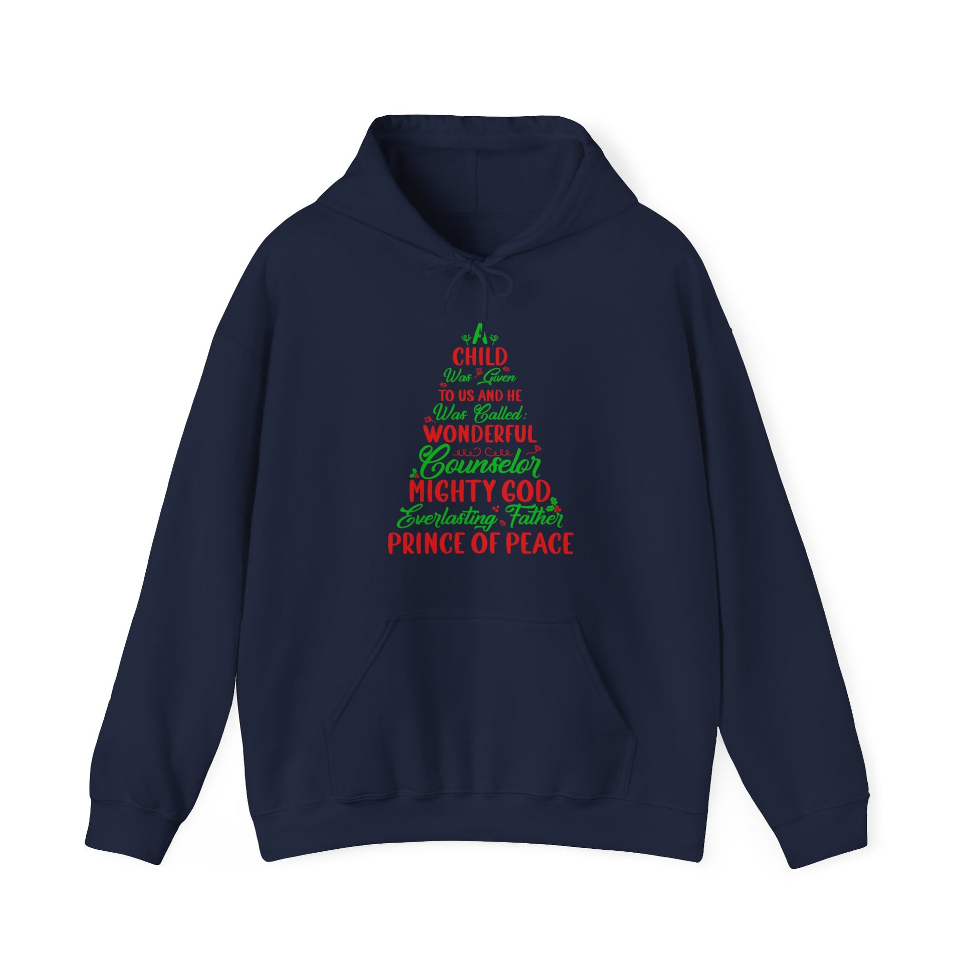 A Child Was Given To Us & Was Called Wonderful - Unisex Hoodie