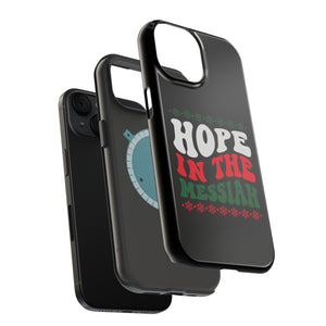 Hope In The Messiah - MagSafe Tough Case