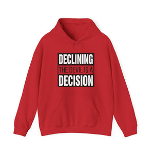 Declining the devil is a decision V2 - Unisex Hoodie