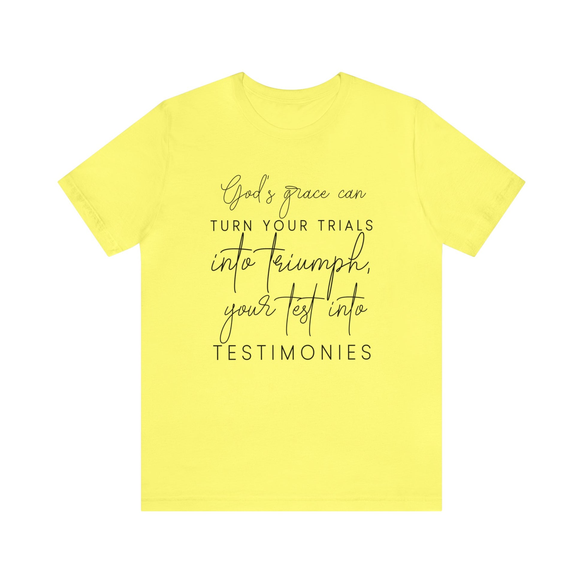 Gods grace can turn your trials into triumph - Unisex Tee