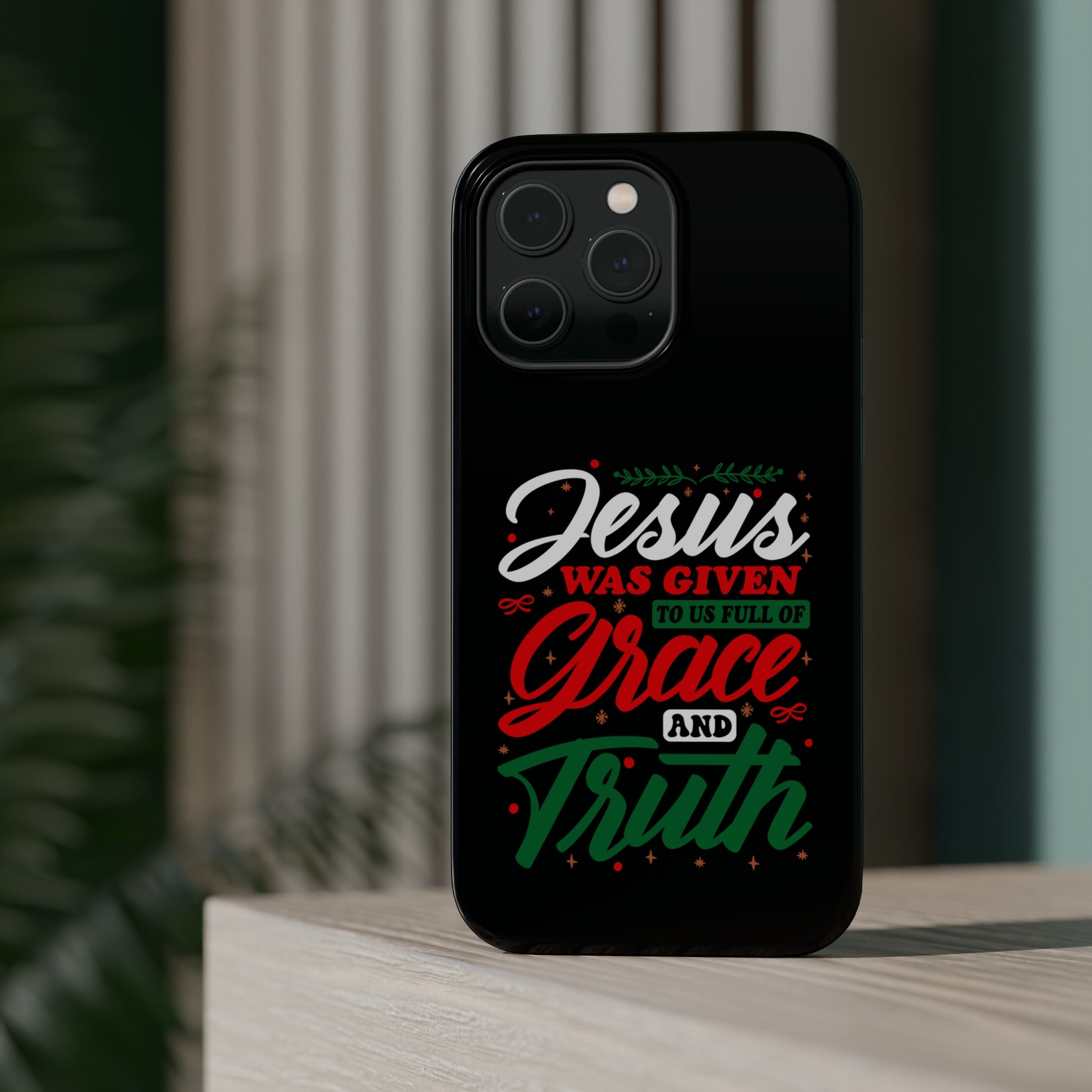 Jesus Was Given To Us Full Of Grace And Truth - MagSafe Tough Case