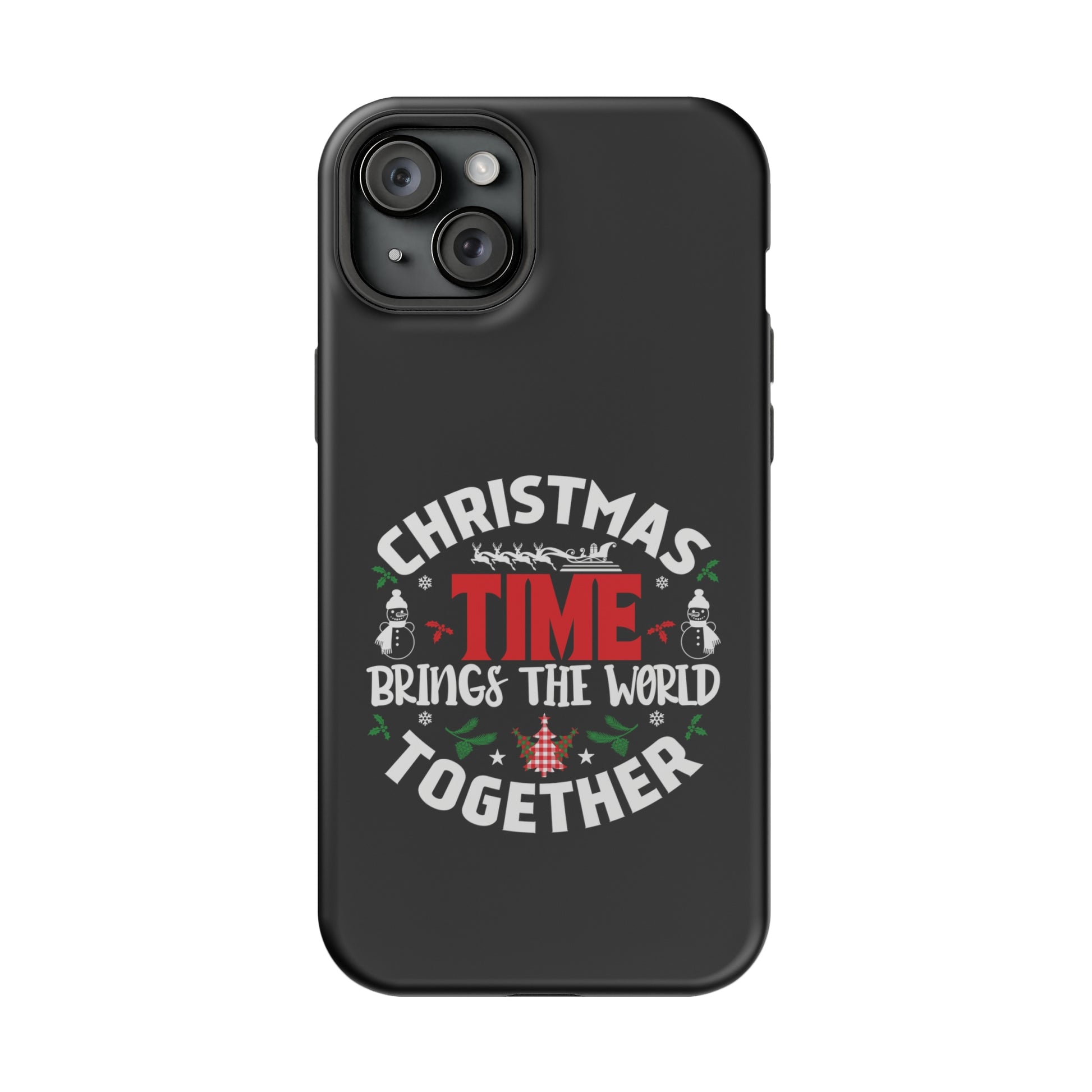 Christmas time Brings The World Together - MagSafe Tough Case