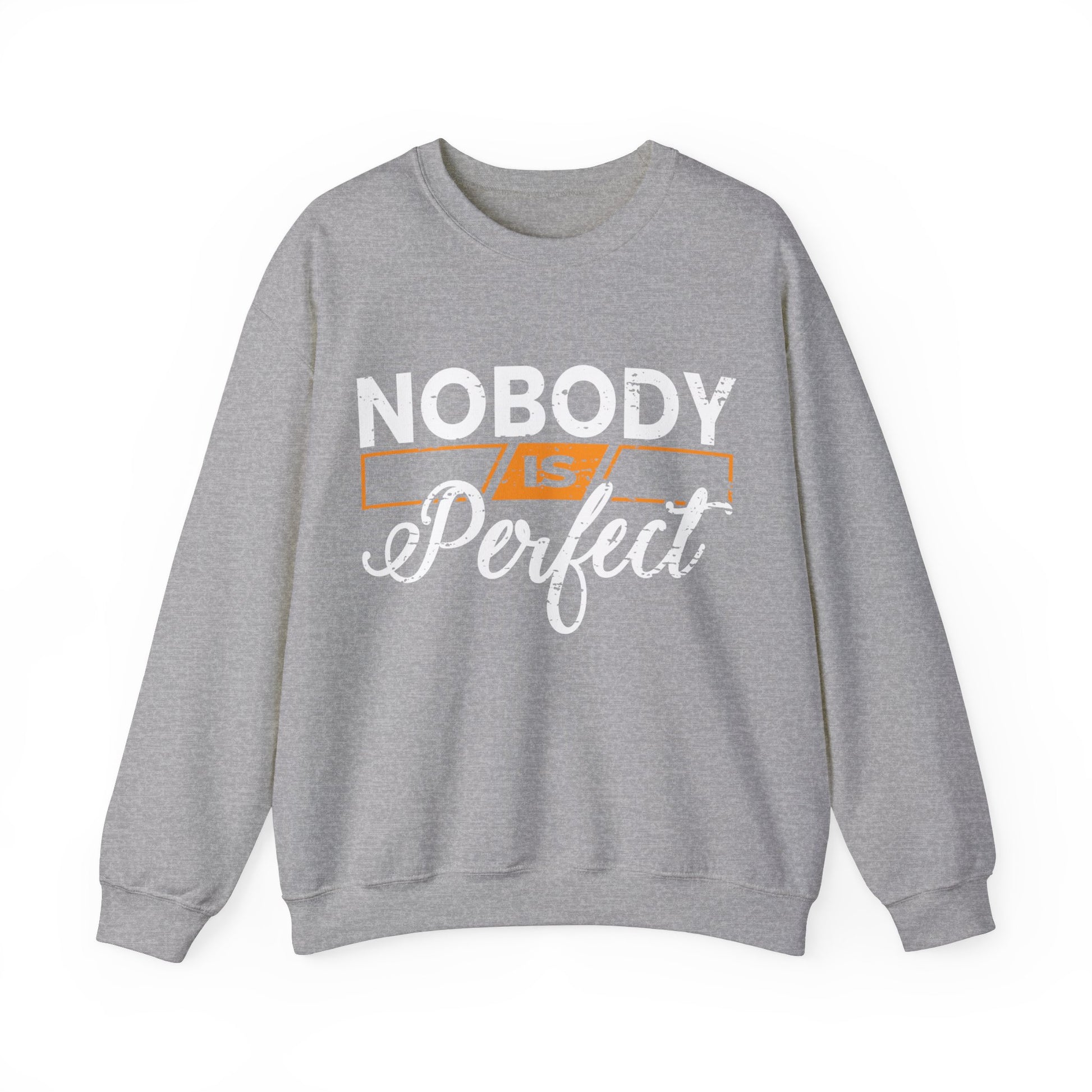 Nobody is Perfect  - Sweatshirt