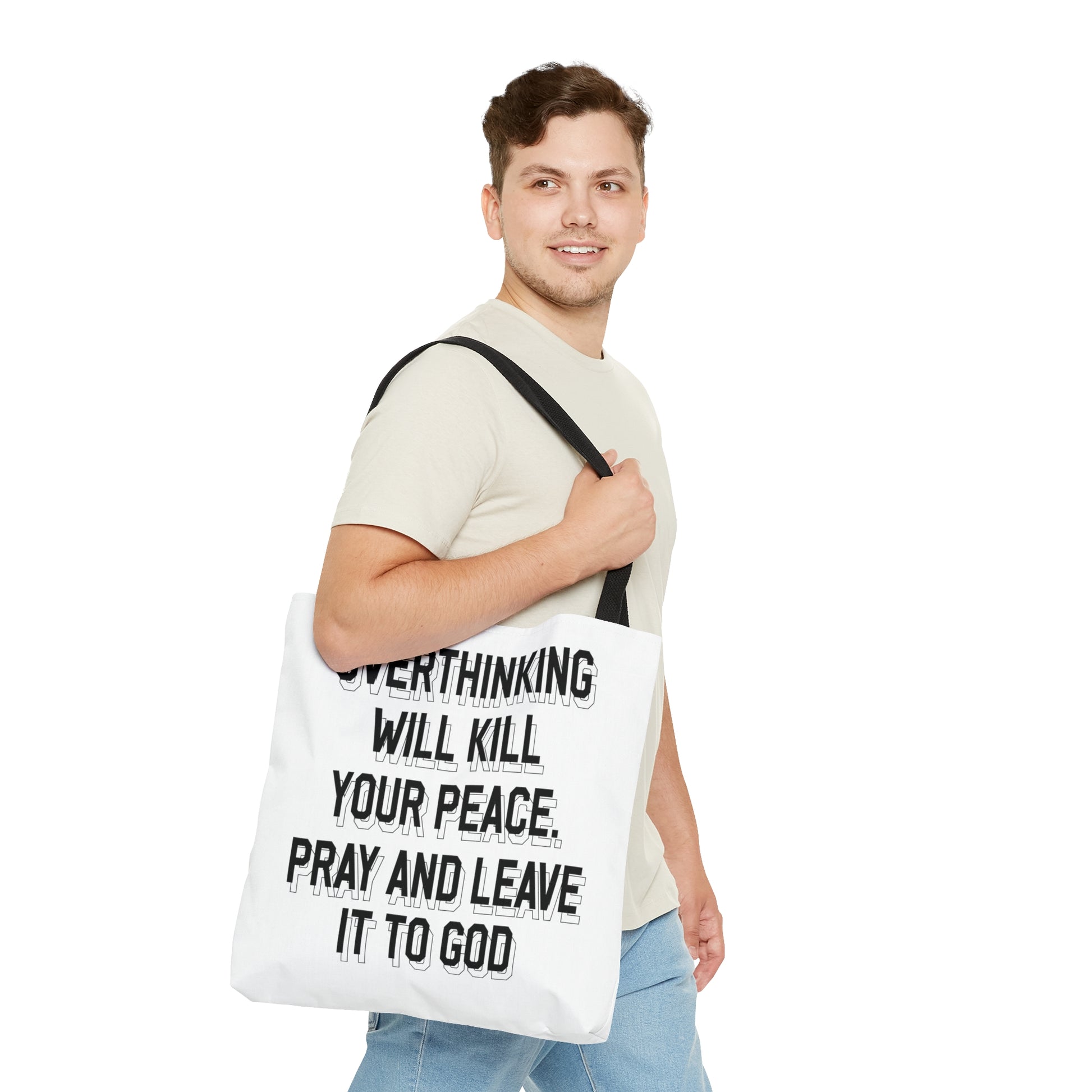 Overthinking will kill your peace Pray and leave it to God - Tote Bag