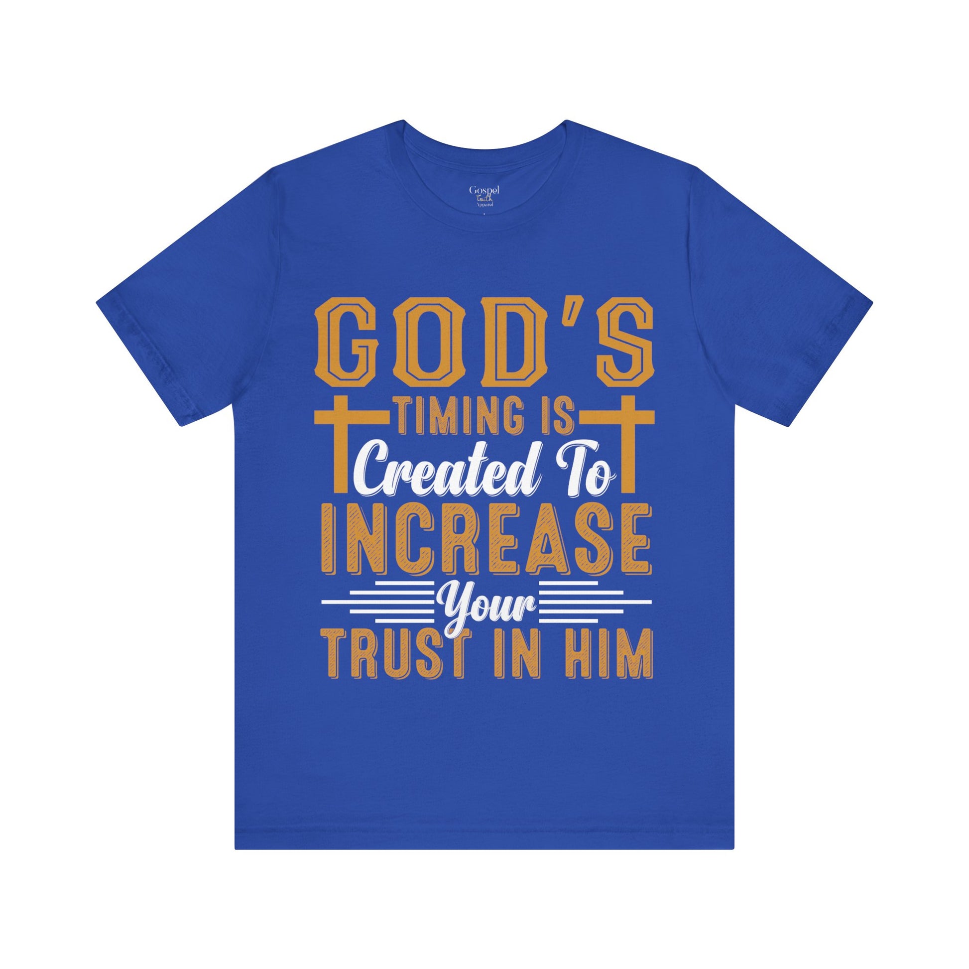 God's Timing Is Created To Increase Your Trust In Him - Unisex Tee