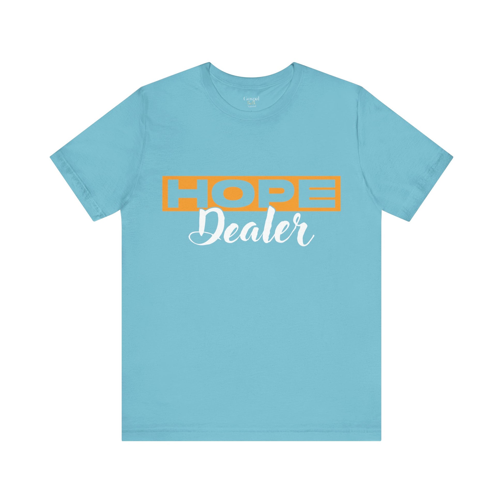 Hope Dealer - Unisex Tee