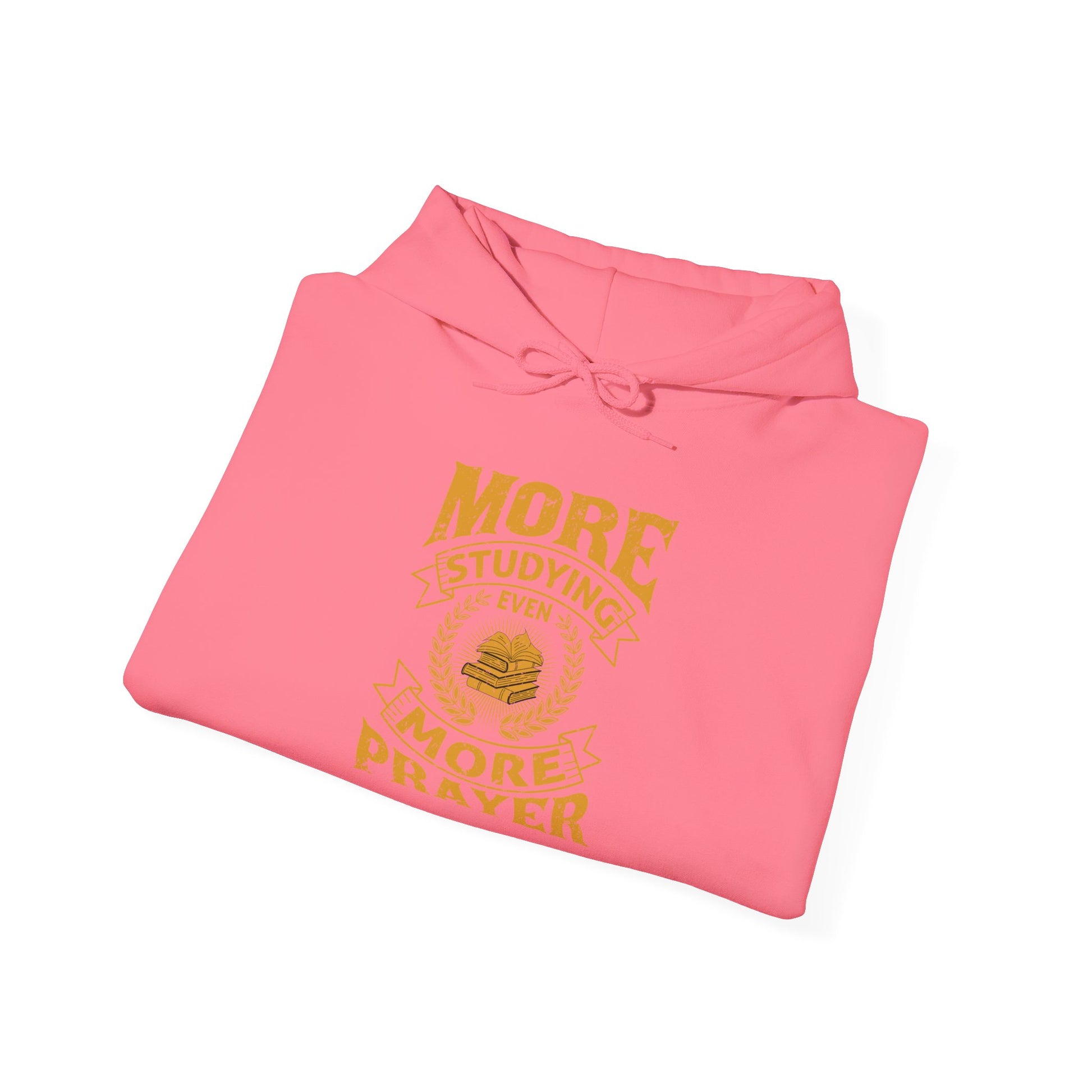 More Studying Even More Prayer - Unisex Heavy Blend™ Hooded Sweatshirt