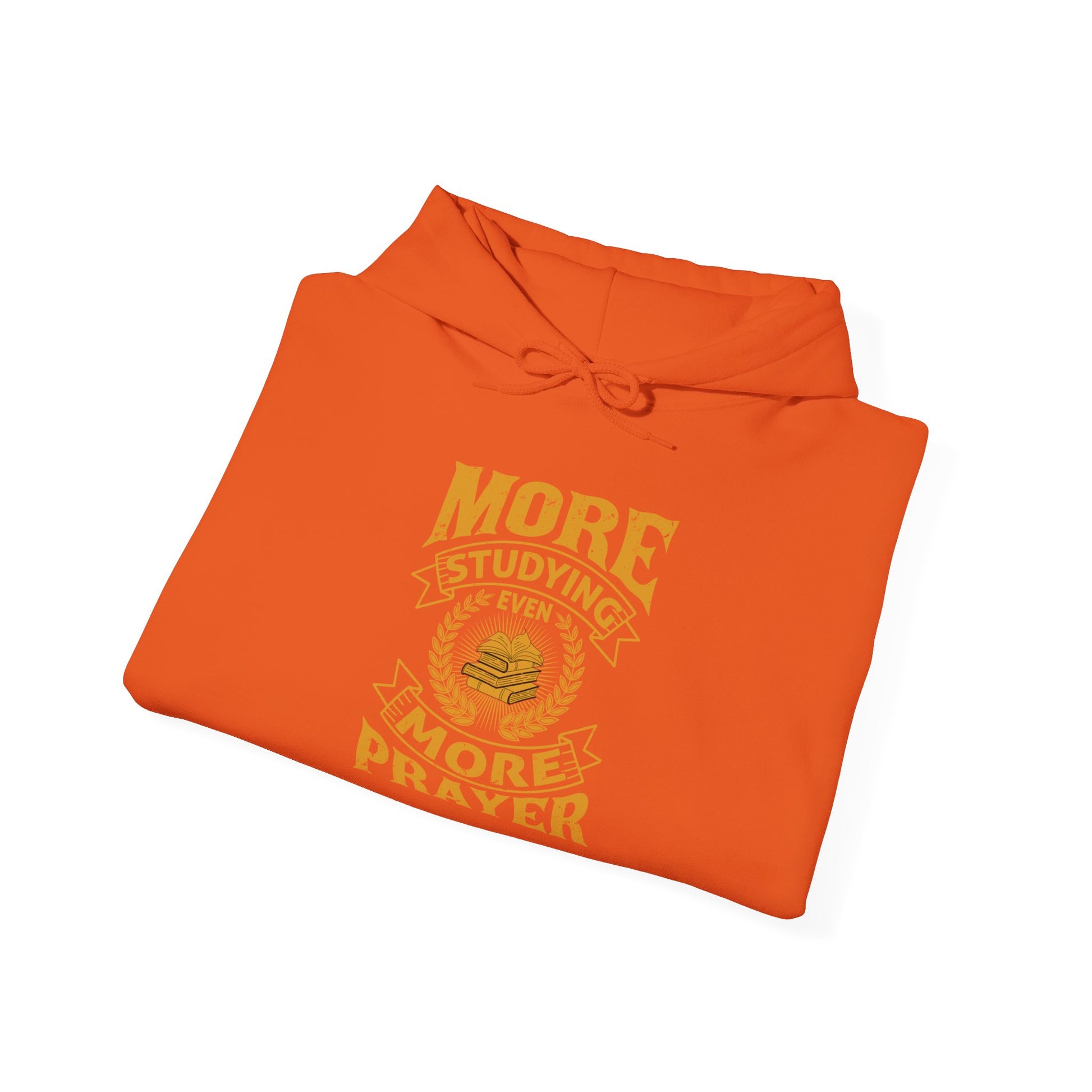 More Studying Even More Prayer - Unisex Heavy Blend™ Hooded Sweatshirt