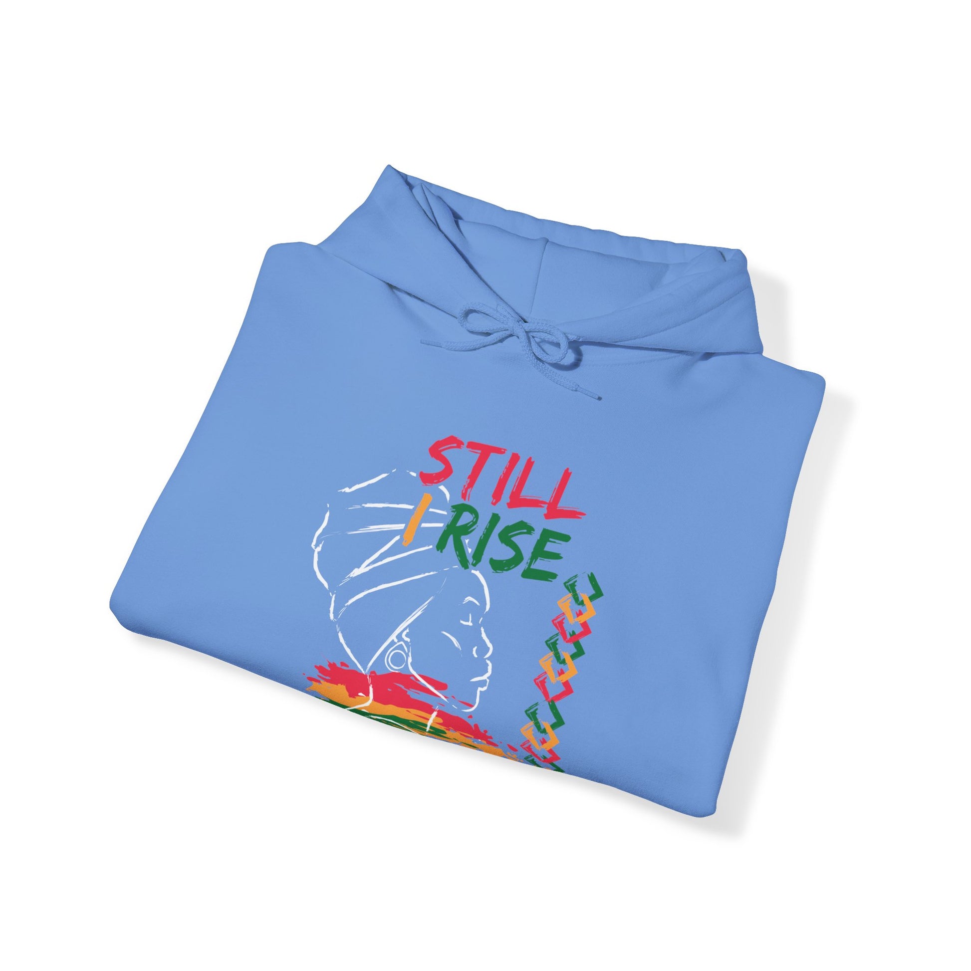 Still I Rise - Unisex Hoodie