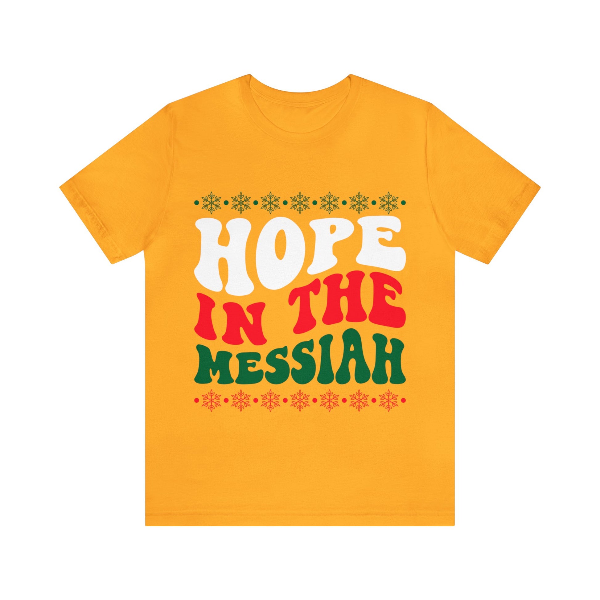 Hope In The Messiah - Unisex Tee