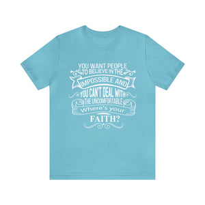 Where is your faith V3 - Unisex Tee