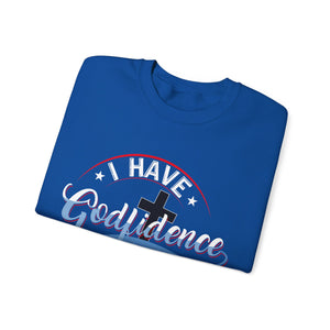 I have Godfidence - Sweatshirt