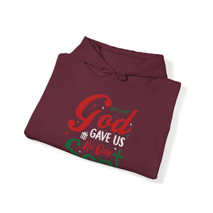 God Gave Us His Only Son - Unisex Hoodie