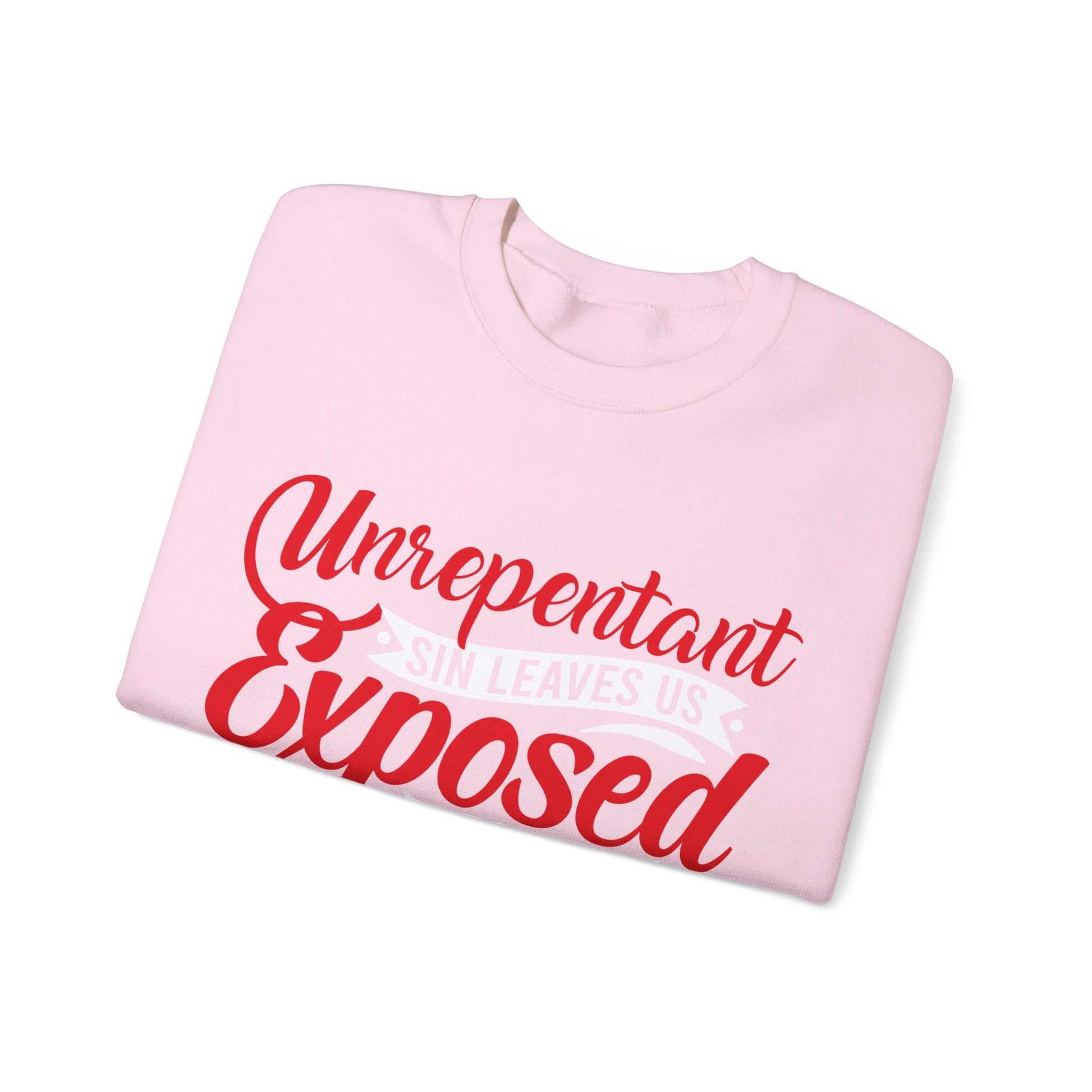 Unrepentant Sins Leaves Us To The Enemy's Schemes - Sweatshirt