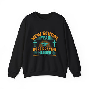 New School Year, More Prayer Needed - Unisex Heavy Blend™ Crewneck Sweatshirt