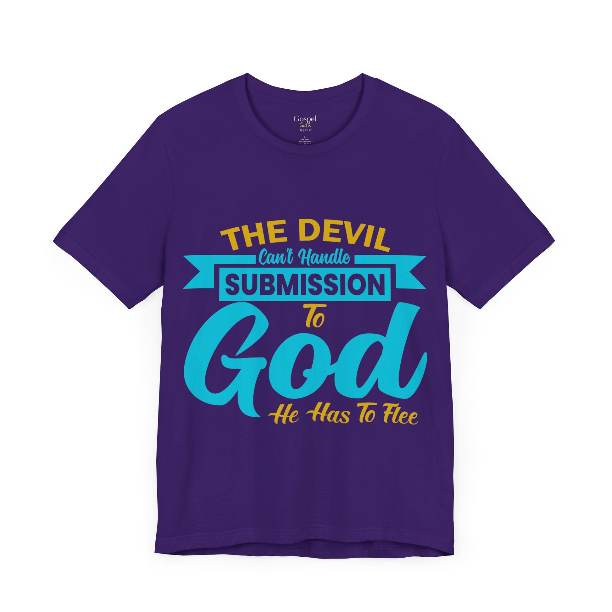 The Devil Can't Handle Submission To God - Unisex Tee