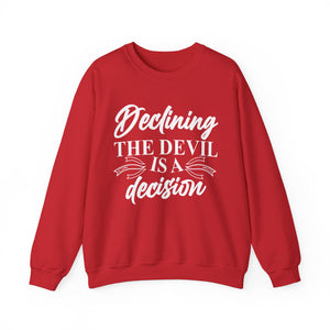 Declining the devil is a decision - Crewneck Sweatshirt