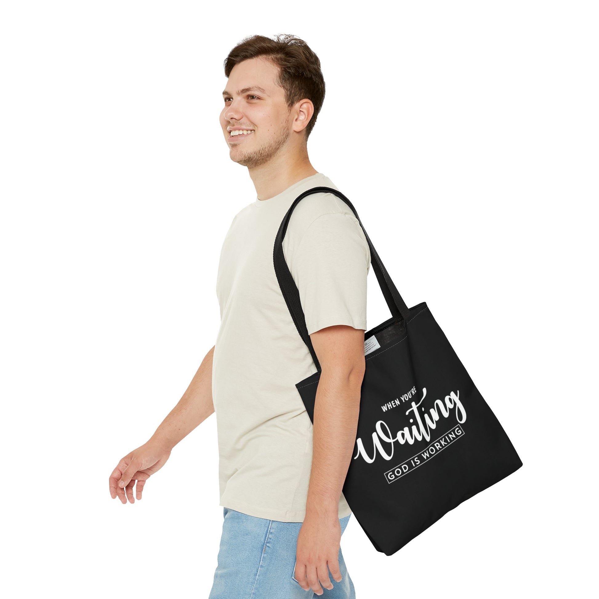 When You're Waiting God Is Working - Tote Bag