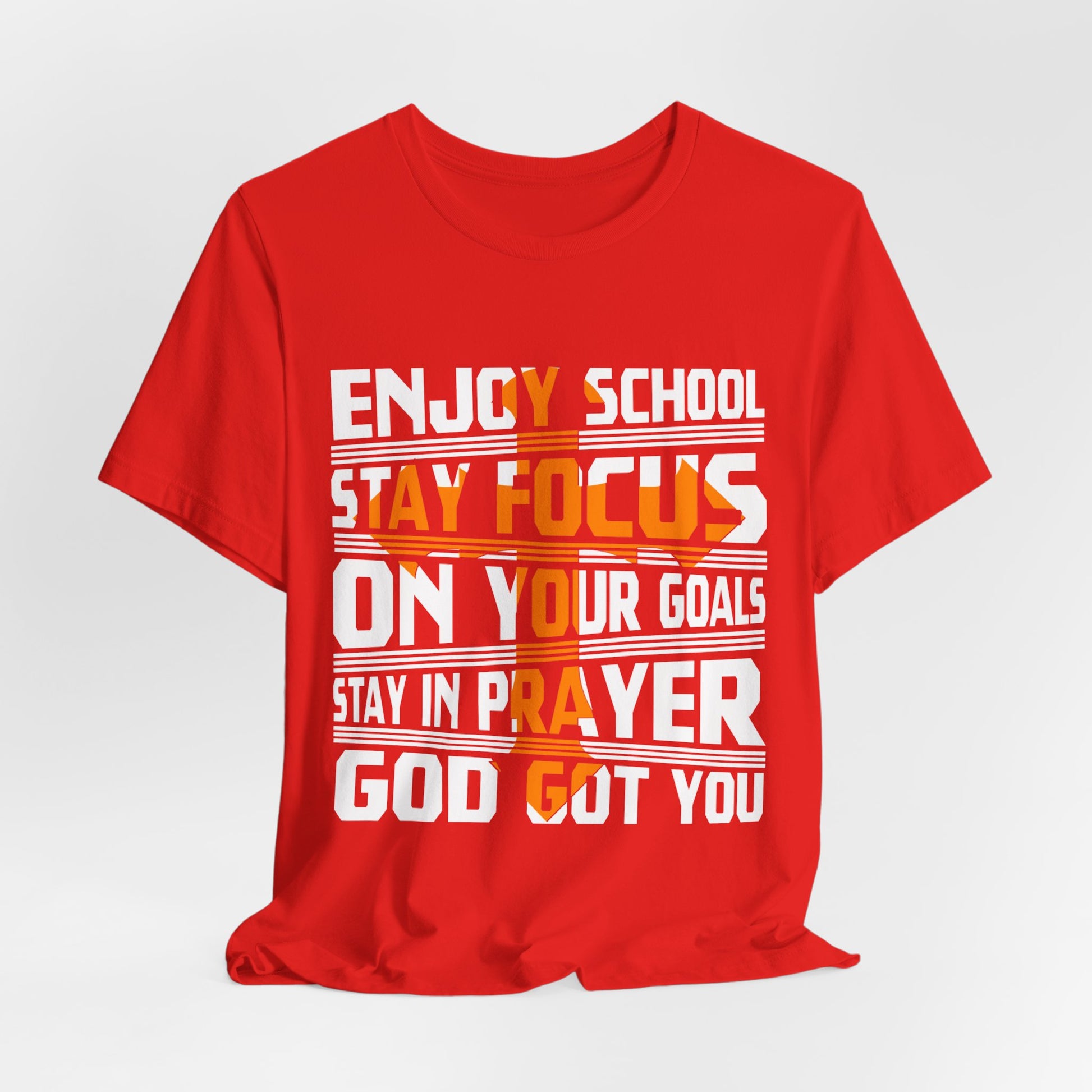 Enjoy School Stay Focused On Your Goals - Unisex Jersey Short Sleeve Tee