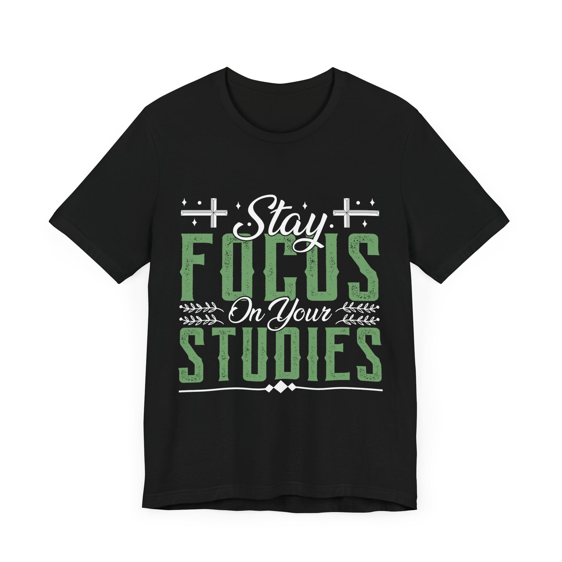 Stay Focused On Your Studies - Unisex Jersey Short Sleeve Tee