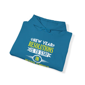 New Year Resolutions Is To Stay In Jesus Christ - Unisex Hoodie