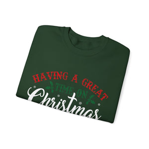 Having A Great Time On Christmas Is Phenomenal But Don't forget God - Sweatshirt