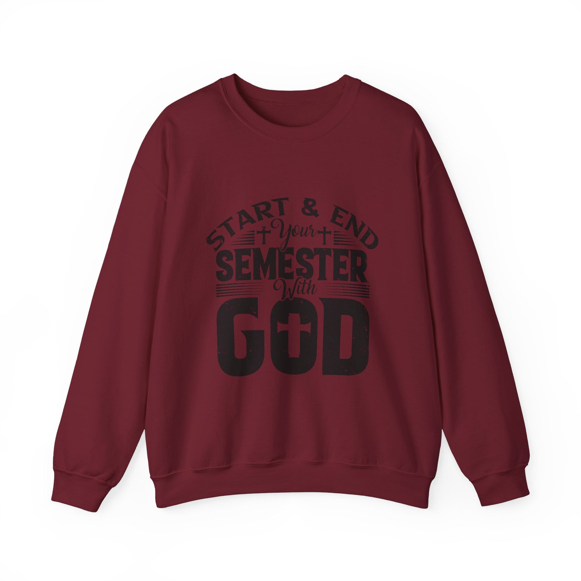 Start & End Your Semester With God - Unisex Heavy Blend™ Crewneck Sweatshirt