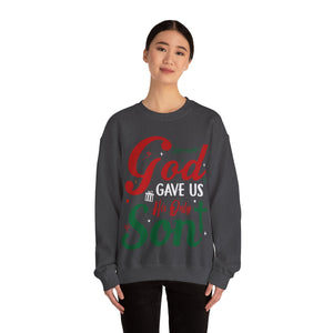 God Gave Us His Only Son - Crewneck Sweatshirt