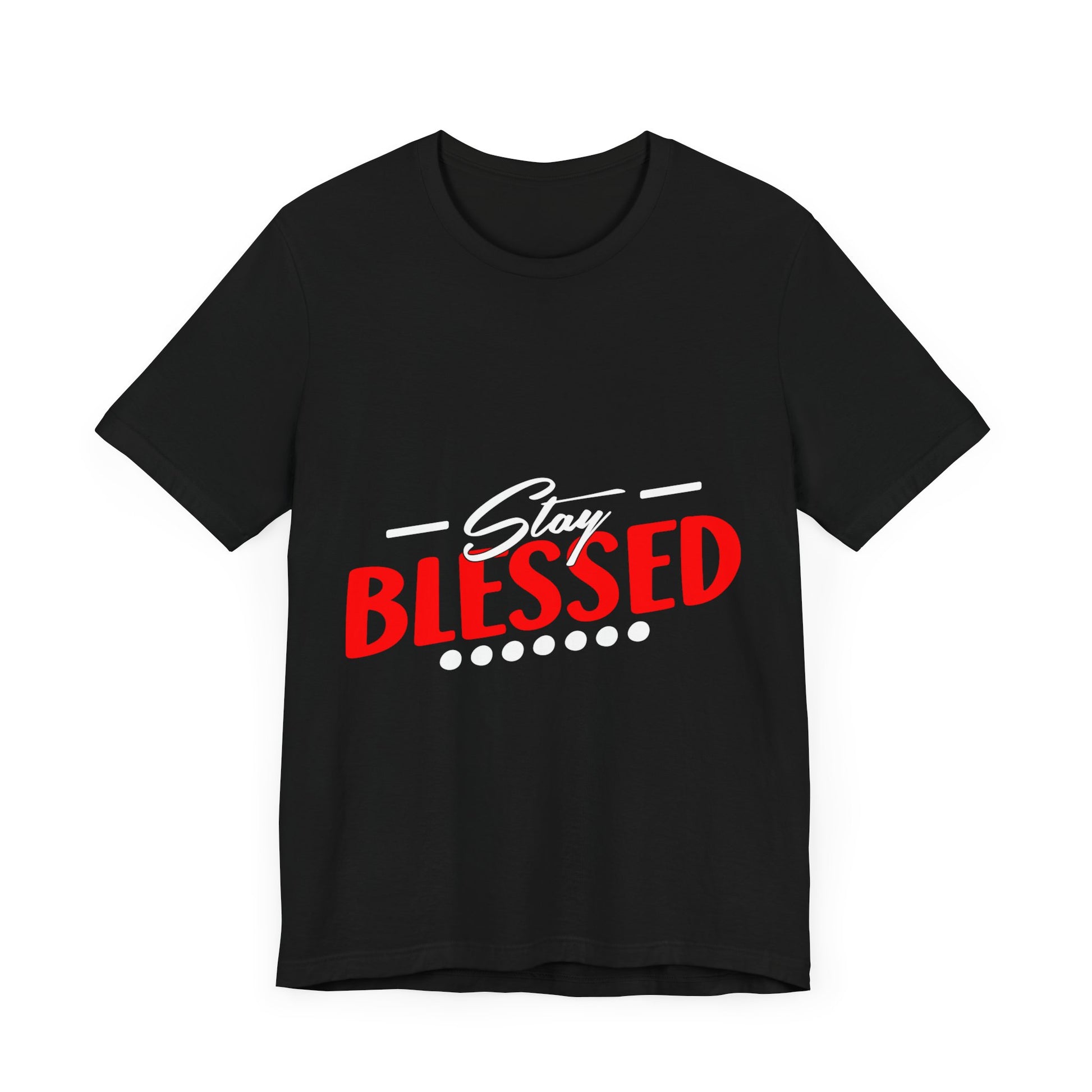 Stay Blessed - Unisex Jersey Short Sleeve Tee