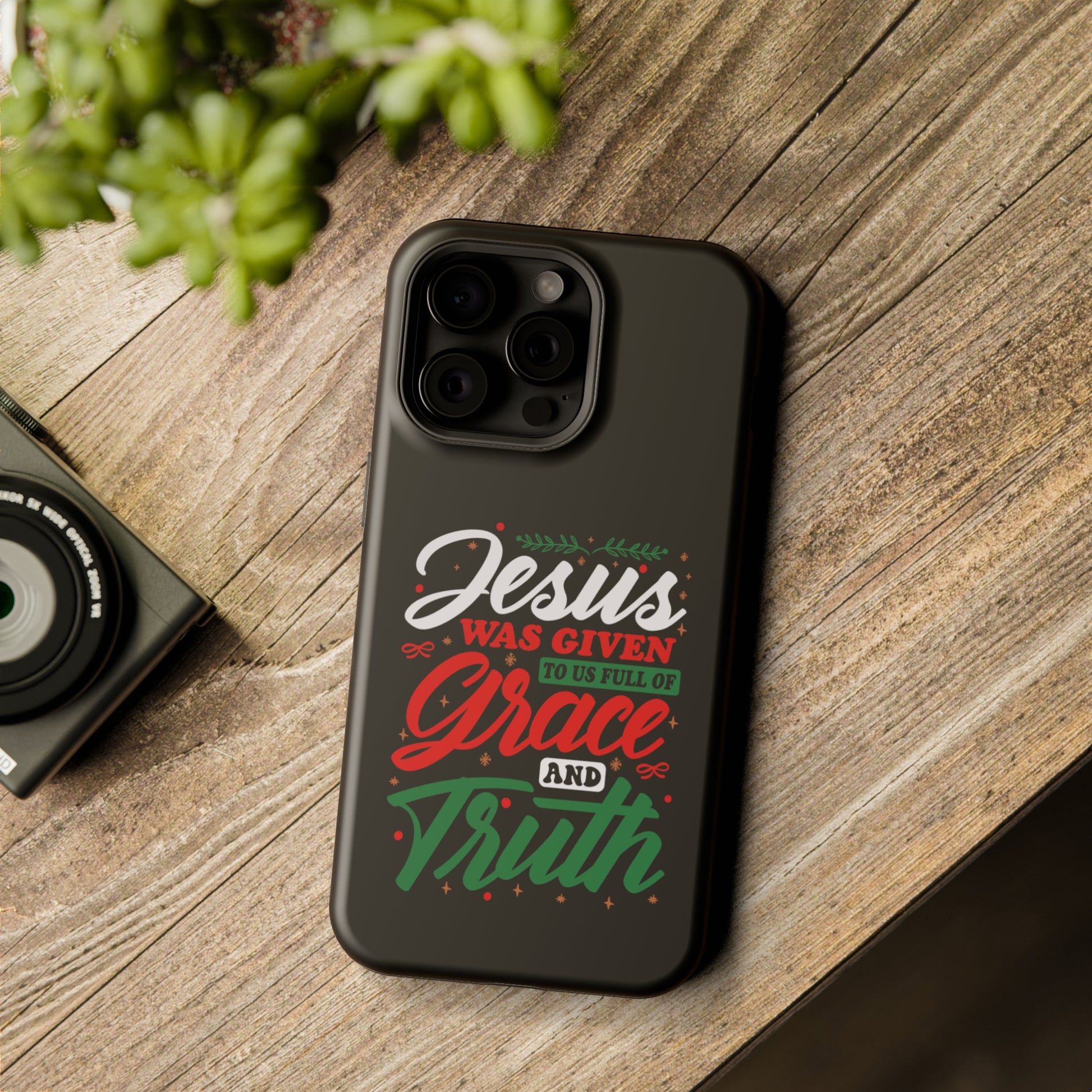 Jesus Was Given To Us Full Of Grace And Truth - MagSafe Tough Case