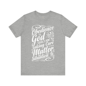 Obedience To God - Unisex Tee