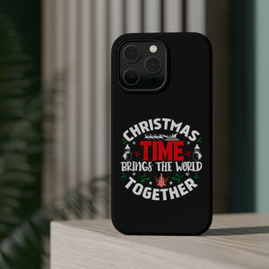 Christmas time Brings The World Together - MagSafe Tough Case