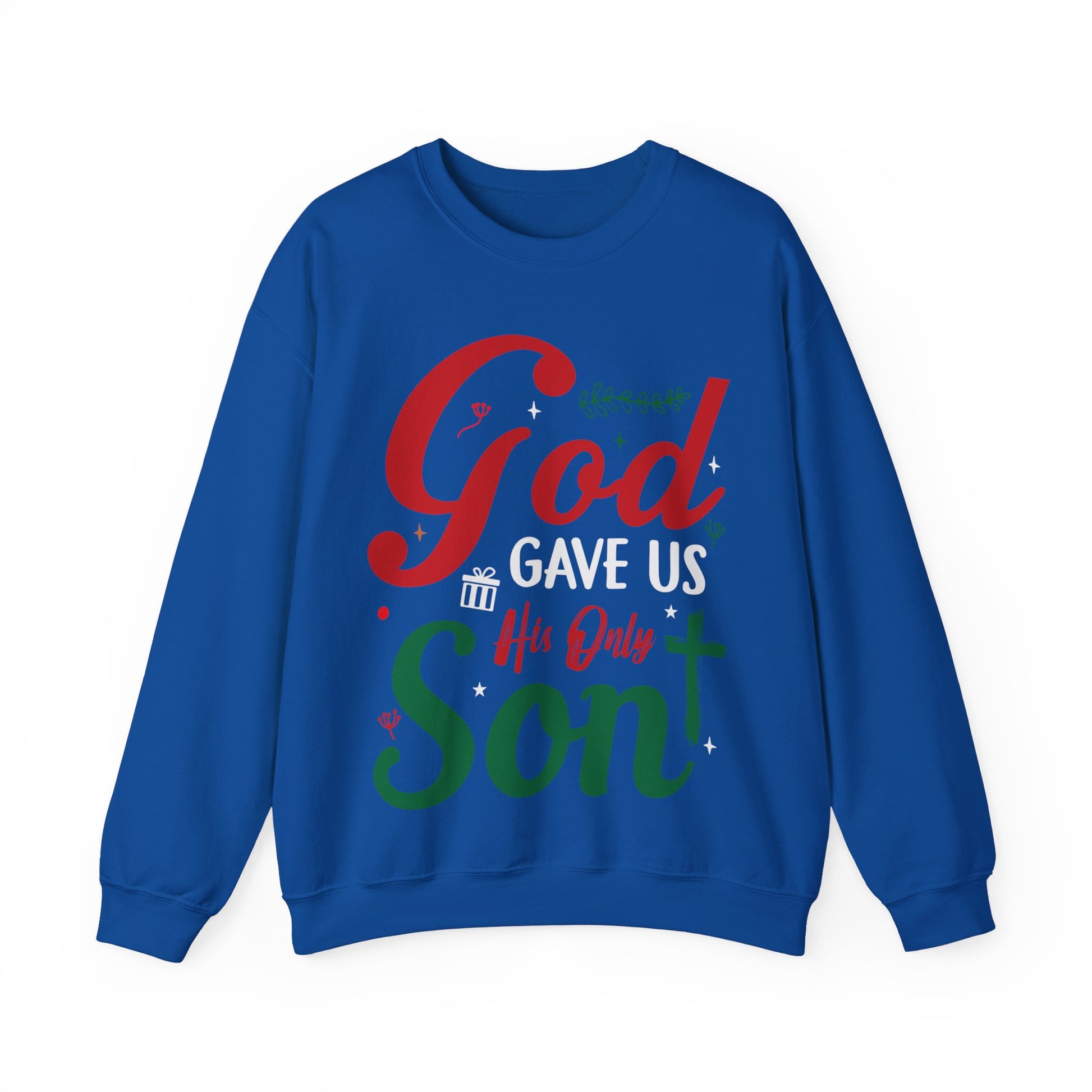 God Gave Us His Only Son - Crewneck Sweatshirt