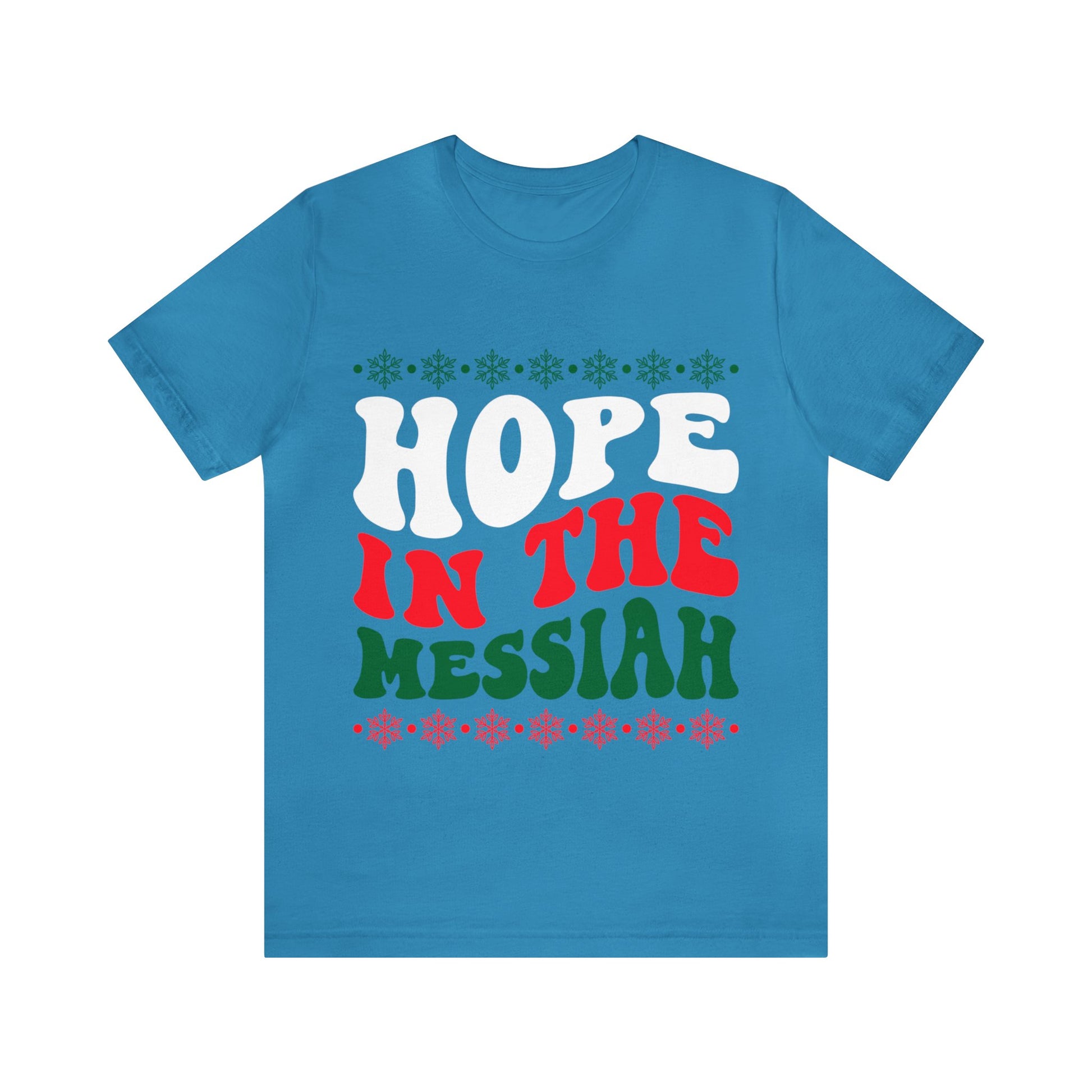 Hope In The Messiah - Unisex Tee