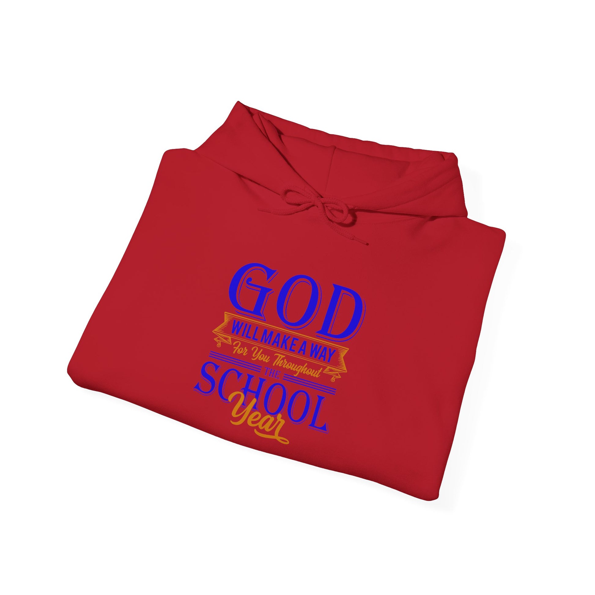 God Will Make A Way Throughout The School Year - Unisex Heavy Blend™ Hooded Sweatshirt