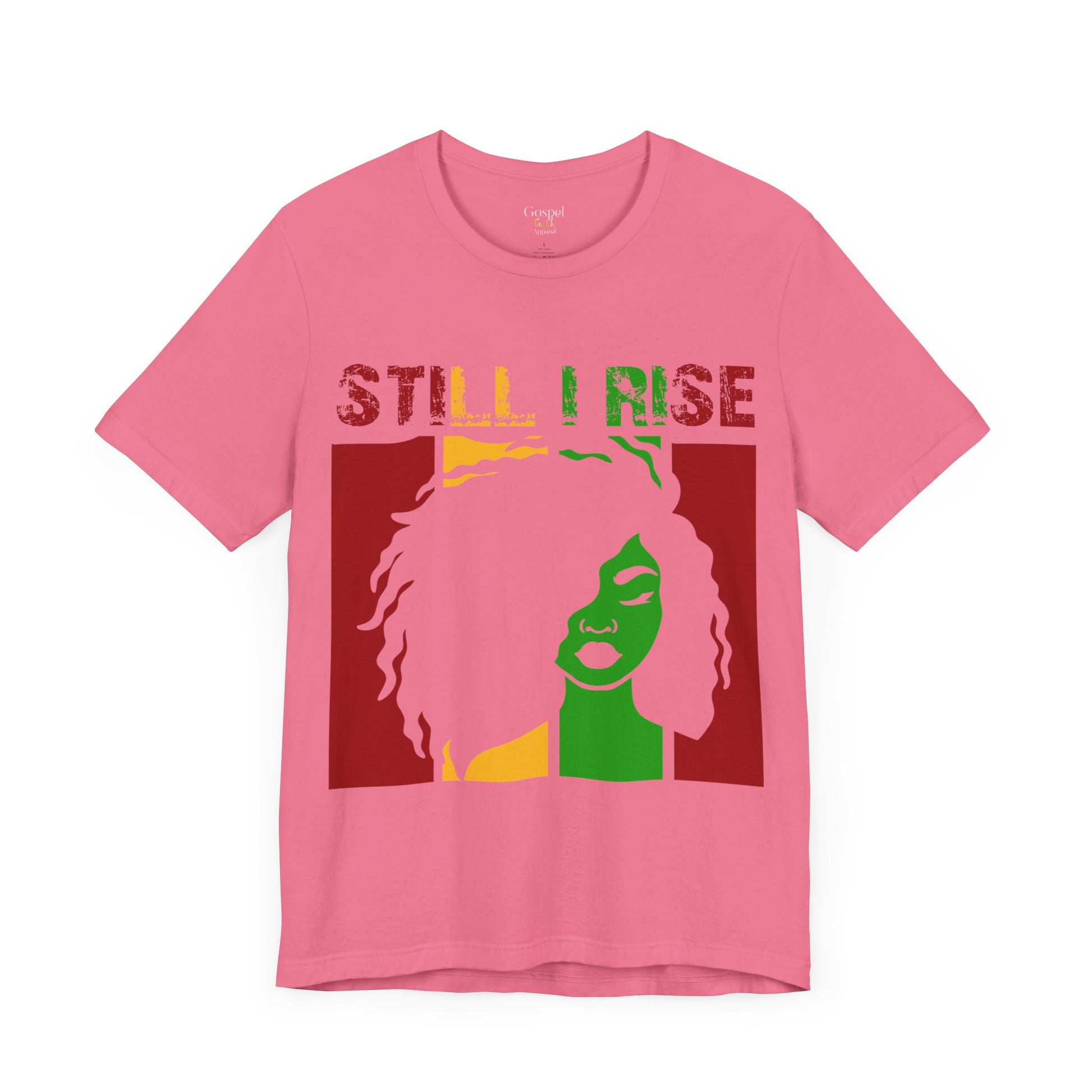 Still I Rise - Unisex Tee