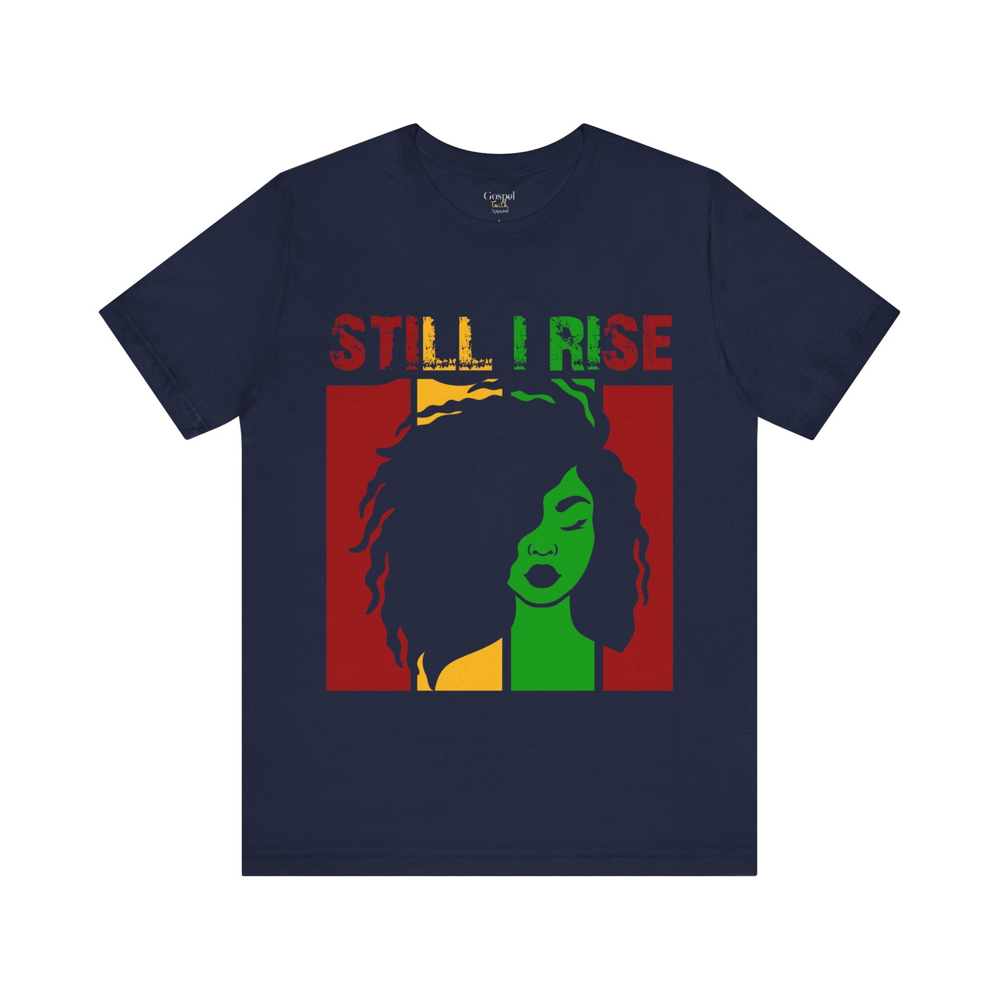 Still I Rise - Unisex Tee