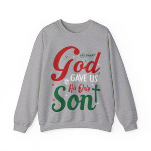 God Gave Us His Only Son - Crewneck Sweatshirt