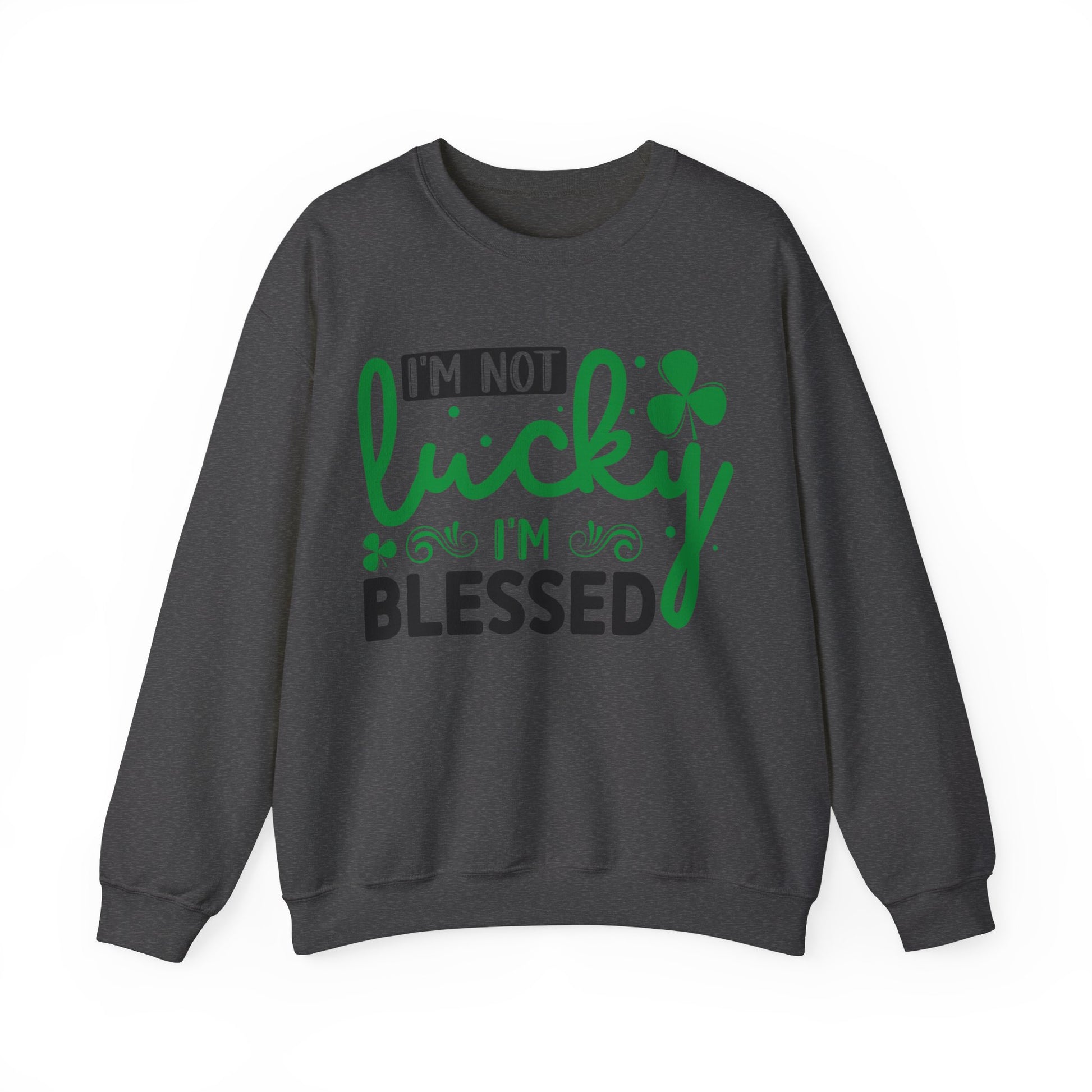 I'm Not Lucky I'm Blessed - Crewneck Sweatshirt