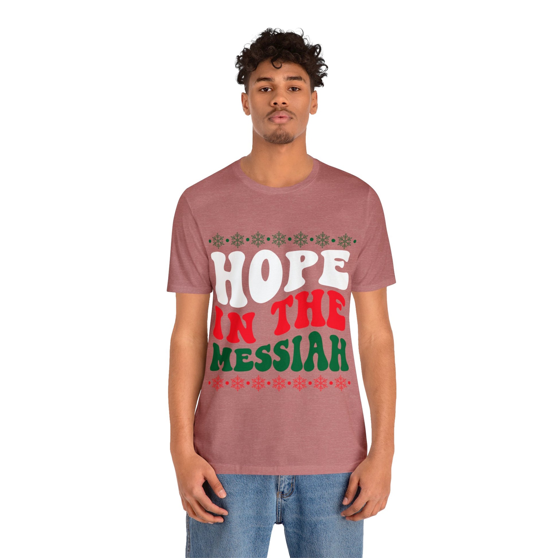 Hope In The Messiah - Unisex Tee