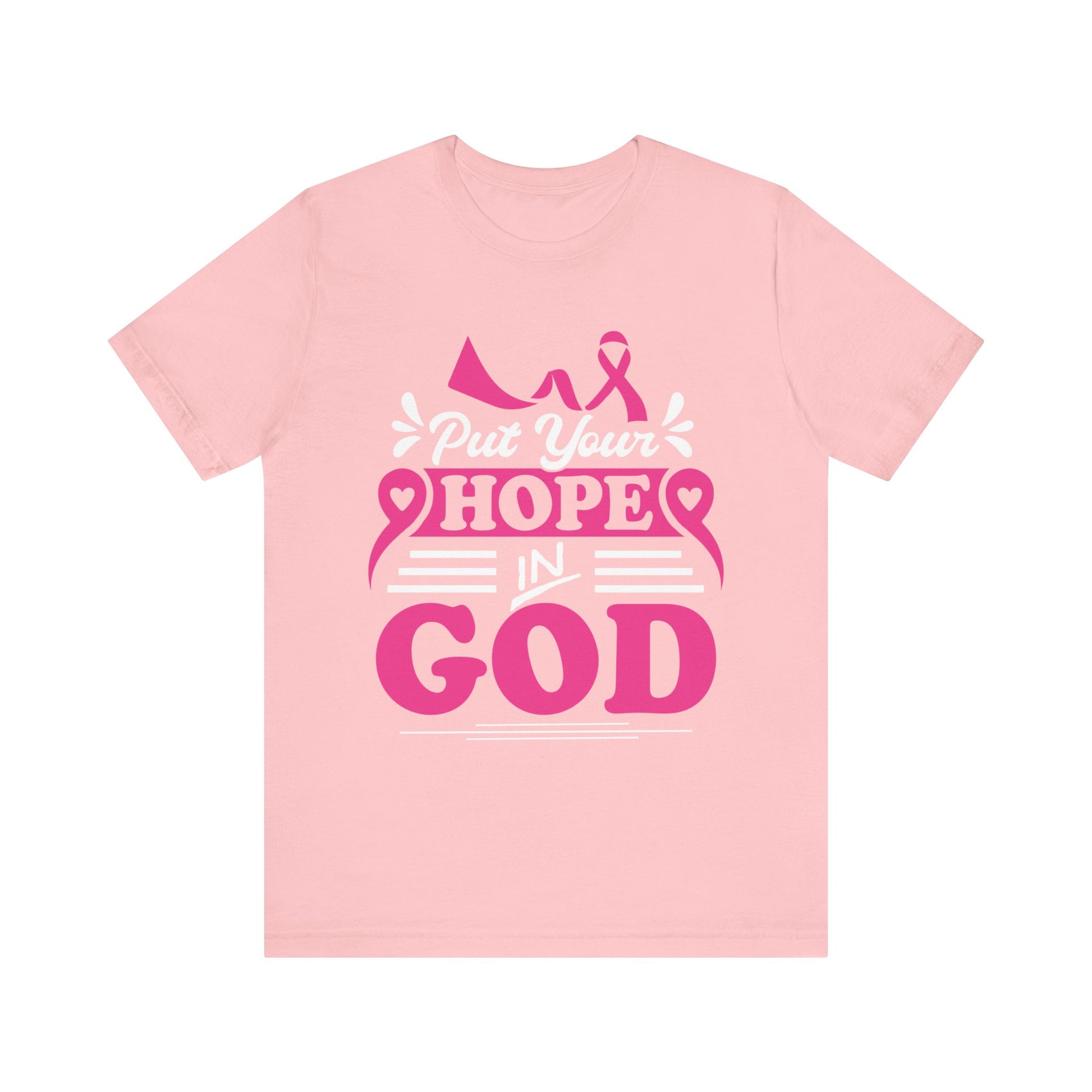 Put Your Hope In God - Unisex Jersey Short Sleeve Tee