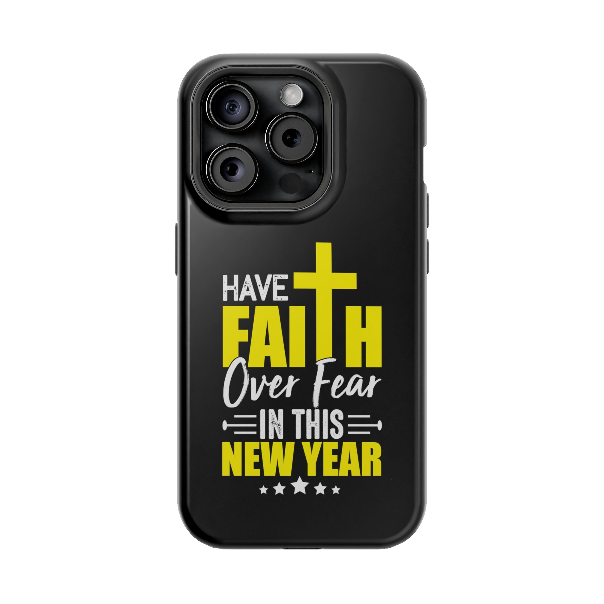 Have Faith Over Fear In This New Year - MagSafe Tough Case