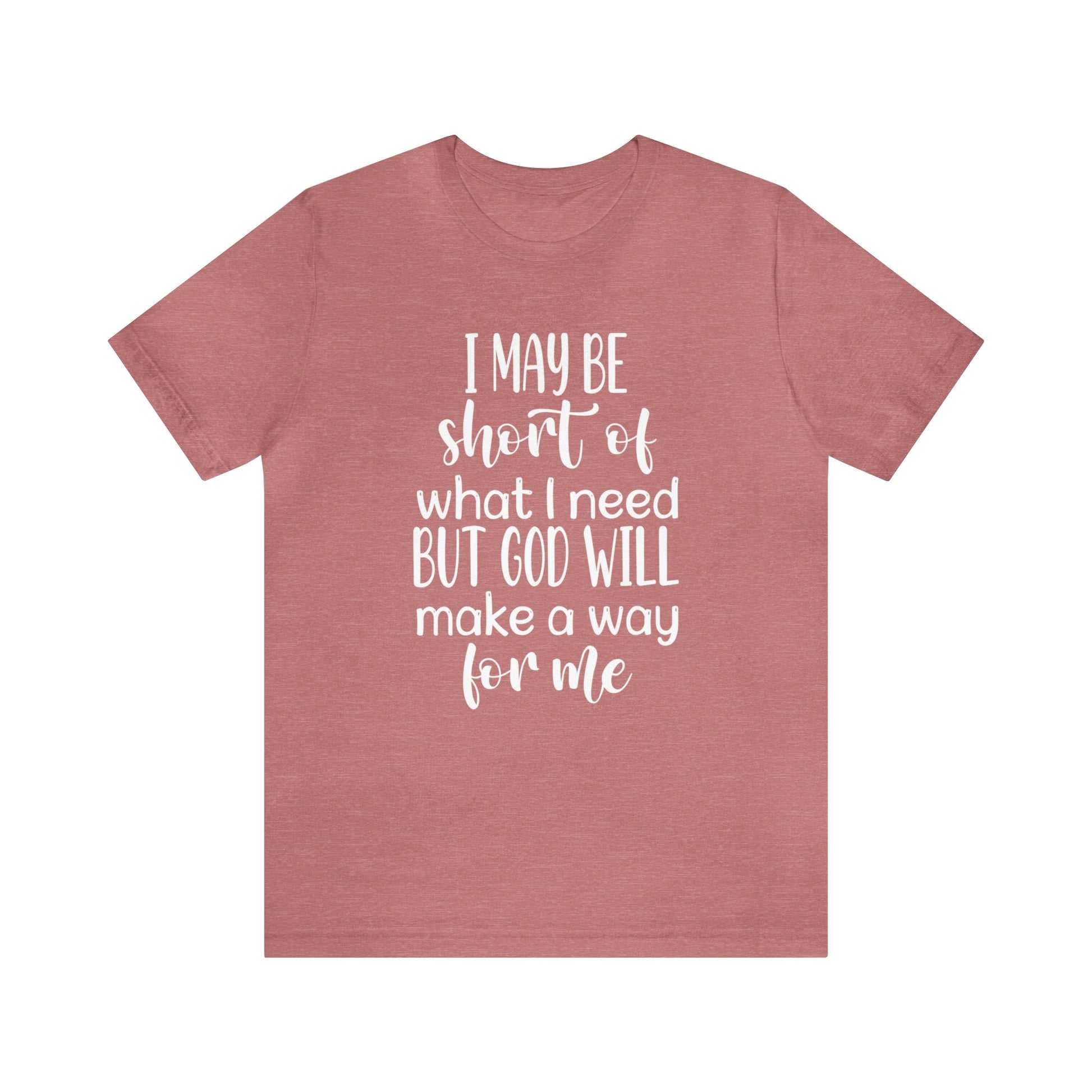 God will make a way for me - Unisex Tee