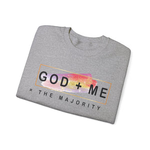 God plus me the majority - Crewneck Sweatshirt