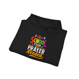 New School Year, More Prayer Needed - Unisex Heavy Blend™ Hooded Sweatshirt