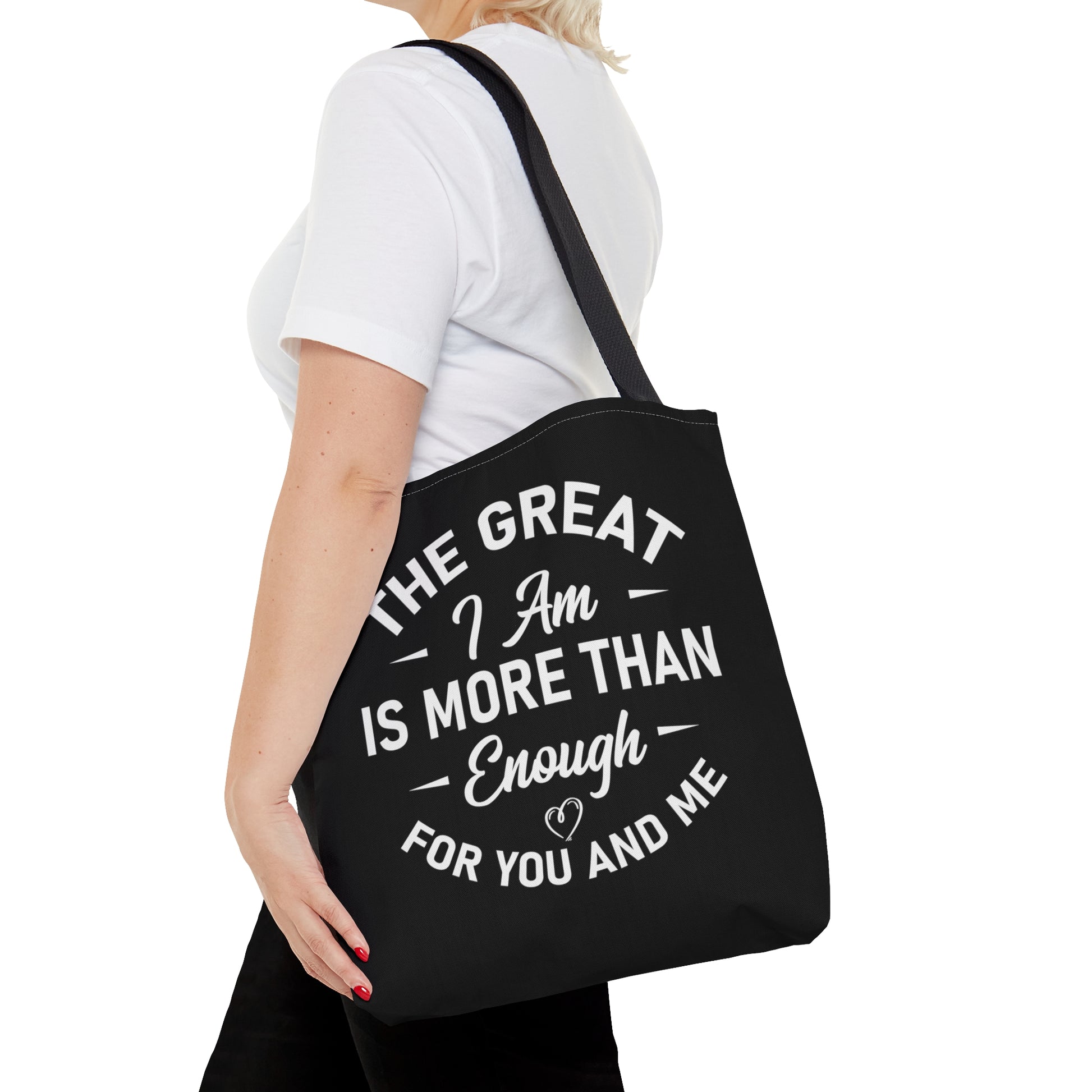 The Great I Am Is More Than Enough For You And I - Tote Bag