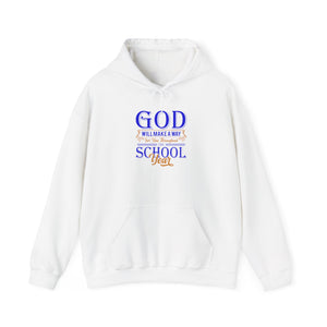 God Will Make A Way Throughout The School Year - Unisex Heavy Blend™ Hooded Sweatshirt